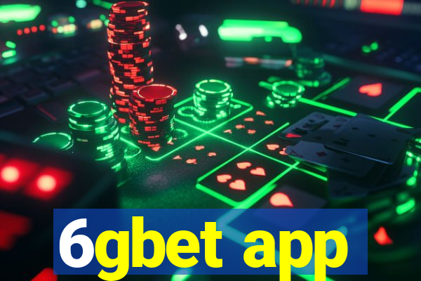 6gbet app